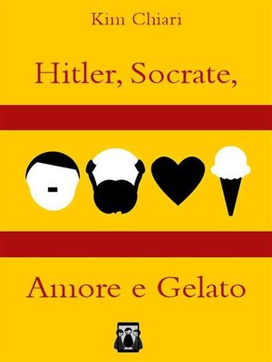 cover image of Hitler, Socrate, Amore e Gelato